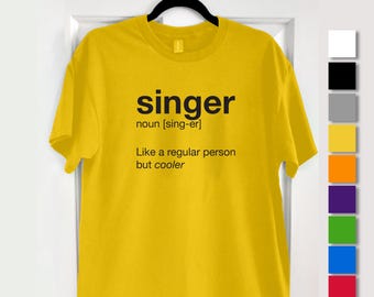 Singer T-Shirt – Amusing Unisex Gift for Singers!
