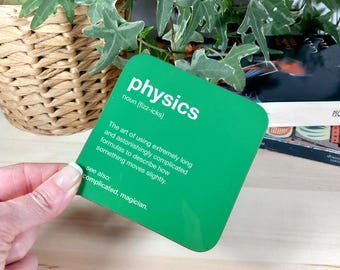 Physics Drinks Coaster –  Funny Gift for Physics – Stocking Filler, Secret Santa, Physics Description Coaster
