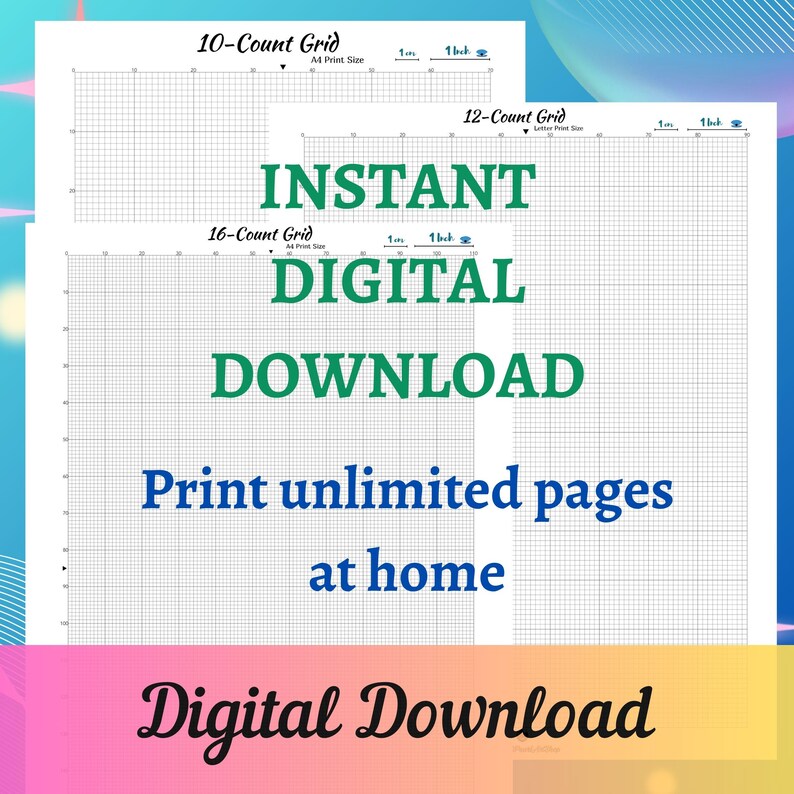May include: Digital download of printable graph paper in three sizes: 10-count, 12-count, and 16-count. The graph paper is designed for A4 and Letter print sizes. The text "INSTANT DIGITAL DOWNLOAD" is written in green and white on a blue background. The text "Print unlimited pages at home" is written in green on a white background. The text "Digital Download" is written in black on a pink background.