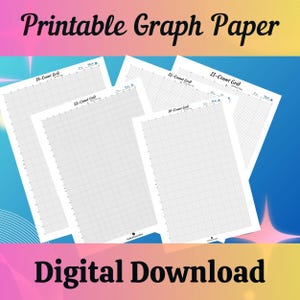 May include: Printable graph paper in four different grid sizes: 11-count, 12-count, 18-count, and 22-count. The paper is white with black grid lines. The text "Printable Graph Paper" is at the top of the image, and the text "Digital Download" is at the bottom.