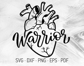 Heart Warrior SVG Cricut Cut Files, Anatomical Heart Chd Awareness Shirt Designs, Warrior Mama [svg dxf png eps pdf]