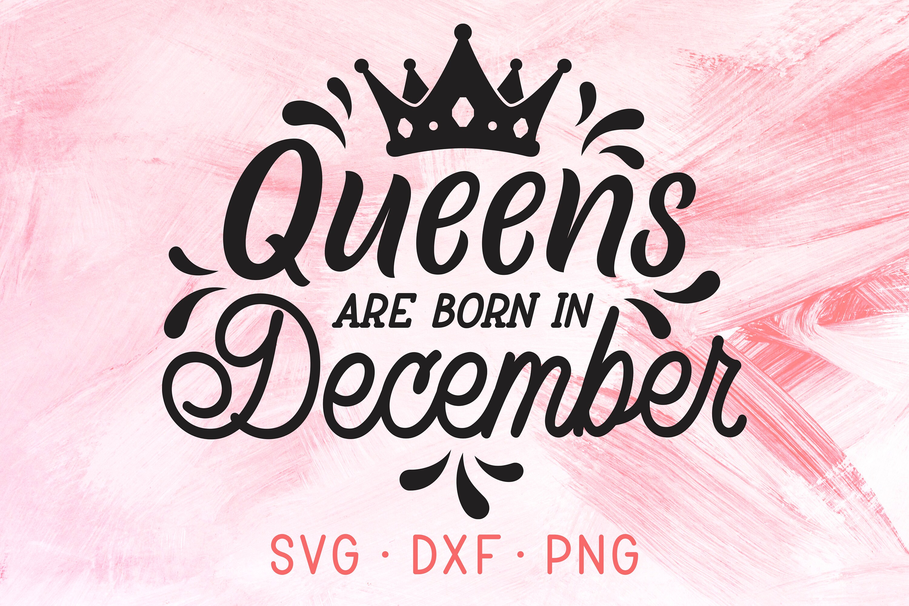 Download Queens Are Born In December SVG Birthday Month Queens Are ...