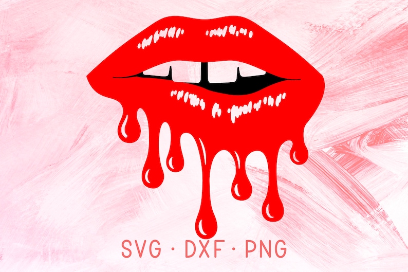 Download Dripping Lips SVG DXF PNG Cricut Cut Files Glossy Lips or ...