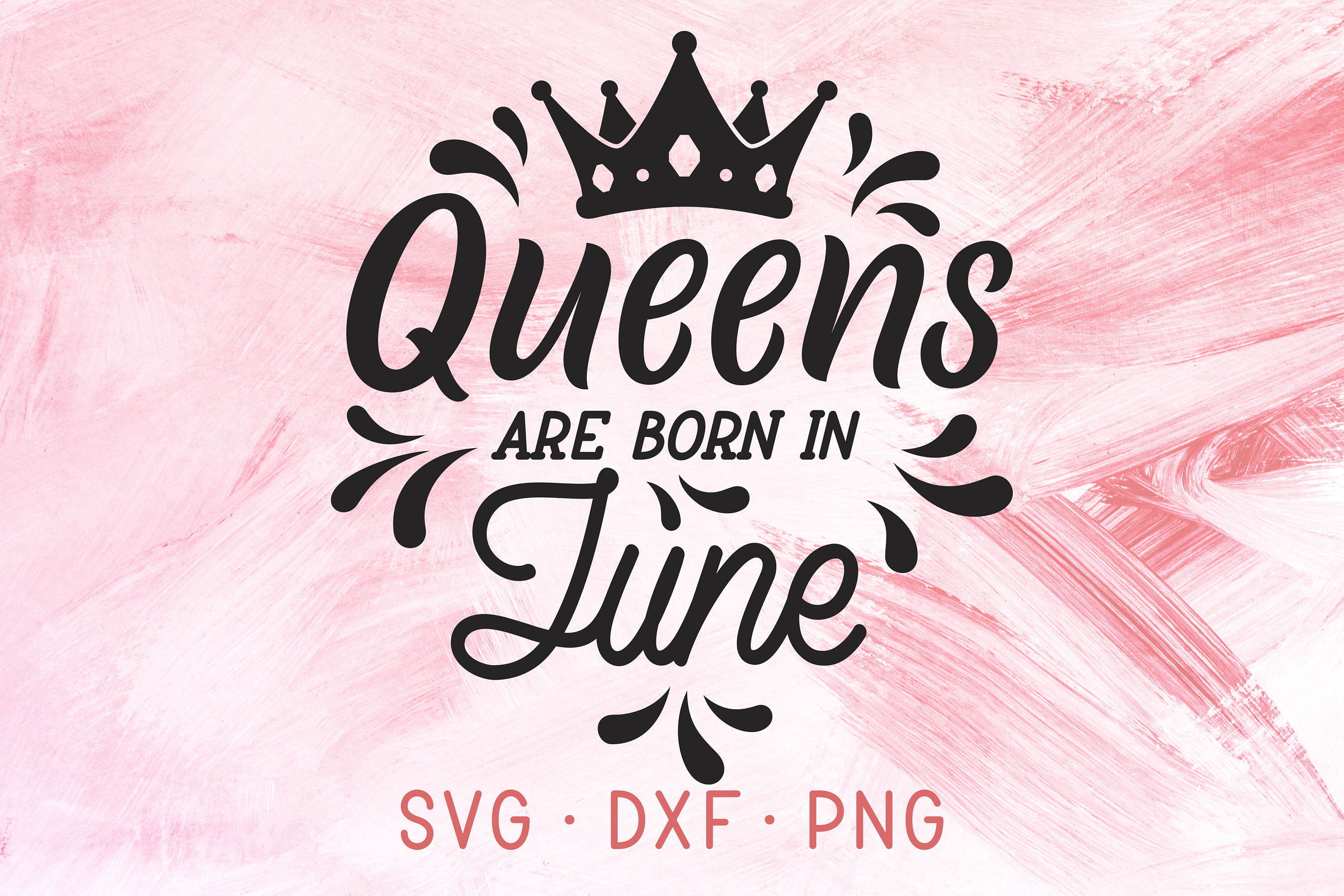 Download Queens Are Born In June SVG Birthday Month Queens Are Born | Etsy