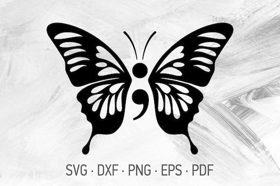 Semicolon Butterfly Svg Cricut Cut Files Depression Suicide Etsy