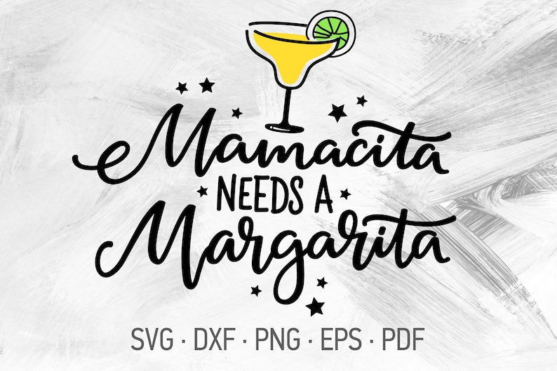 Download Mamacita Needs A Margarita SVG Cricut Cut Files Spanish ...