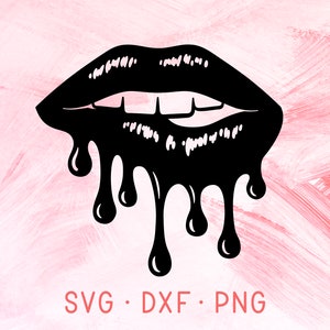 Download Dripping Lips Svg Dxf Png Cut Files For Cricut Sexy Lipstick Etsy
