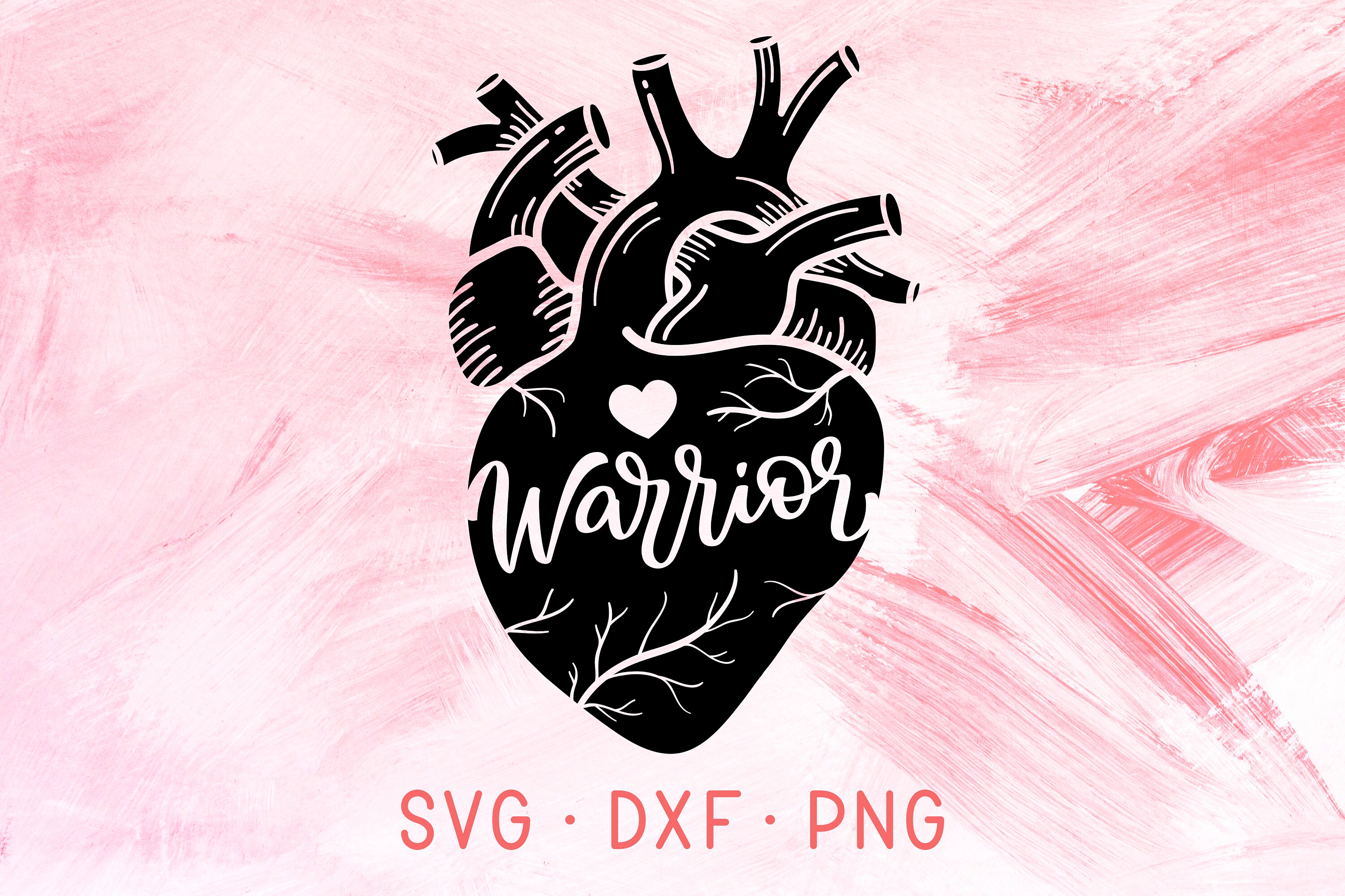 Download Heart Warrior Svg Dxf Png Cricut Cut Files Anatomical Heart Etsy