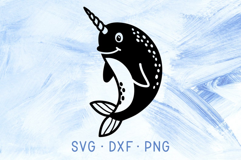 Narwhal SVG DXF PNG Files For Cricut Silhouette Cut Cute Etsy