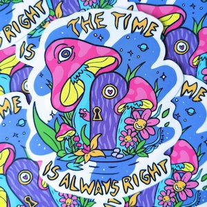 Vinylsticker The Time Is Always Right Paddo's, groovy surrealistisch van Zubieta | Wijsheidssticker derde oog paddenstoel | Trippy-kunst | Inspirerend