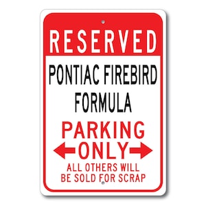 Pontiac Firebird Formula Parking Sign, Firebird Gift, Firebird Formula Decor, Pontiac Firebird Formula Sign, Metal Pontiac Garage Sign