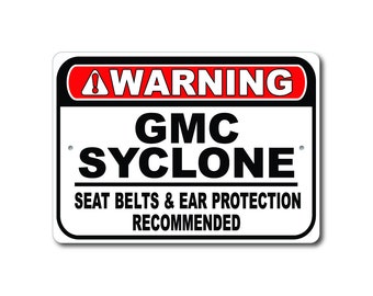 GMC Syclone Warning Sign, Cinture di sicurezza e protezioni per le orecchie consigliate, Syclone Gift Sign, Syclone Garage Decor, Metal GMC Syclone Sign