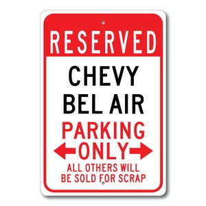 Bel Air Parking Sign, Bel Air Signs, Chevy Bel Air, Bel Air Sign, Bel Air Gift, Bel Air Decor, Bel Air, Chevy Bel Air Sign, Metal Chevy Sign