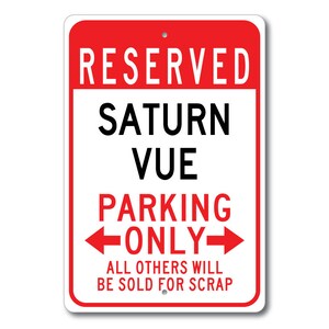 Saturn Vue Parking Sign, Saturn Vue, Vue Sign, Vue Gift, Vue Decor, Saturn Garage, Saturn Vue Sign, Metal Saturn Sign