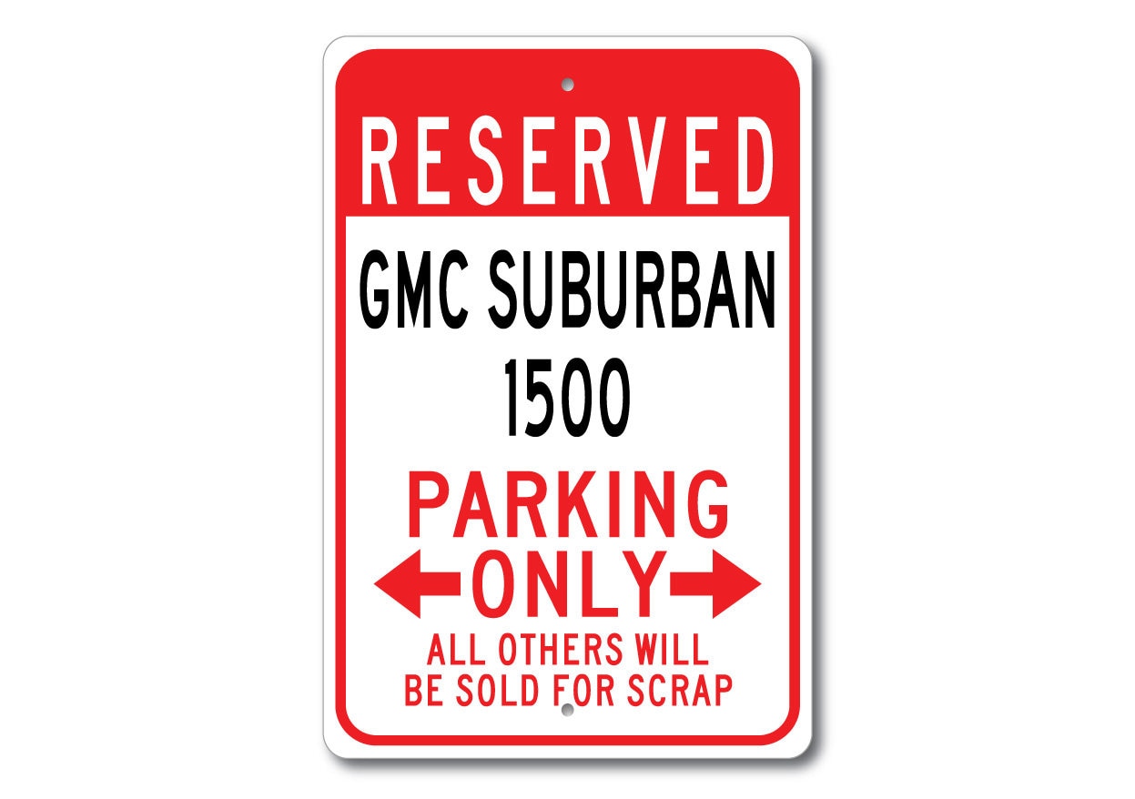 GMC Suburban 1500 Parking Sign, Suburban 1500 Sign, Suburban 1500 Gift ...