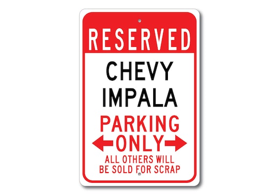 Chevy Impala Parking Sign, Chevy Impala, Impala Sign, Impala Gift