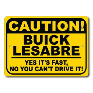 Buick Lesabre Achtung Schild, Ja Es ist schnell, Lesabre Schild, Lesabre Geschenk, Lesabre Deko, Buick Garage, Buick Lesabre Schild, Metal Buick Schild