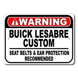 Buick Lesabre Custom Warnschild, Sicherheitsgurte und Gehörschutz empfohlen, Lesabre Garage Geschenk Dekor, Buick Lesabre Custom Metal Sign