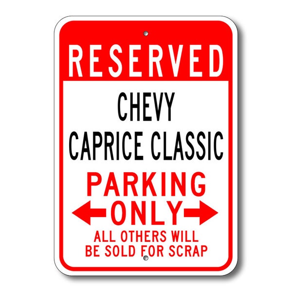 Caprice Classic Parking Sign, Caprice Classic Sign, Chevy Caprice Classic, Caprice Gift, Caprice Decor, Chevy Caprice Sign, Metal Chevy Sign