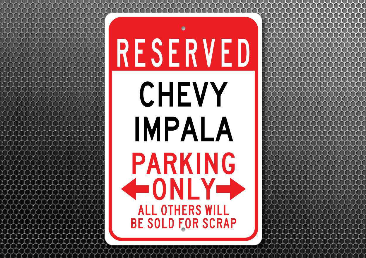 Chevy Impala Parking Sign, Chevy Impala, Impala Sign, Impala Gift