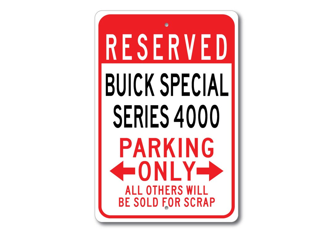 Buick Special Series 4000 Parking Sign, Special 4000 Gift, Special ...