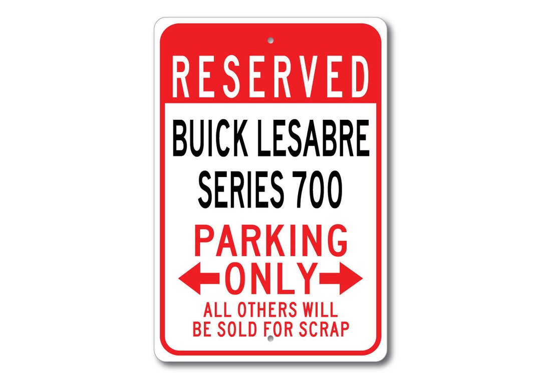 Buick Lesabre Series 700 Parking Sign, Lesabre Series 700 Gift, Lesabre ...