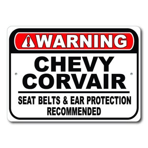 Chevy Corvair Warning Sign, Seat Belts And Ear Protection Recommended, Corvair Gift Sign, Corvair Garage Decor, Metal Chevrolet Corvair Sign