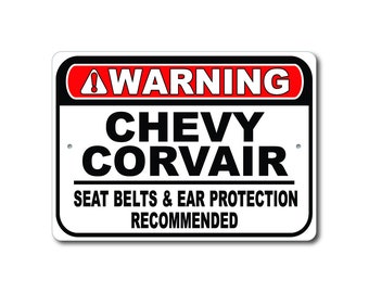 Chevy Corvair Warning Sign, Seat Belts And Ear Protection Recommended, Corvair Gift Sign, Corvair Garage Decor, Metal Chevrolet Corvair Sign