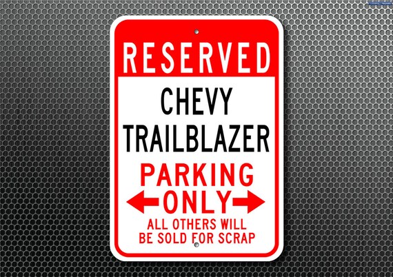 Trailblazer Parking Sign, Trailblazer Sign, Chevy Trailblazer