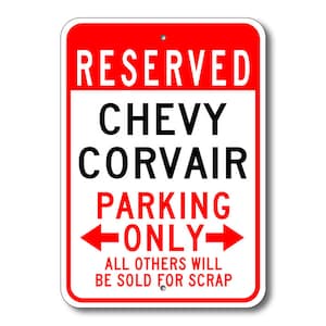 Corvair Parking Sign, Corvair Sign, Chevy Corvair , Corvair Sign, Corvair Gift, Corvair , Corvair Decor, Chevrolet, Metal Chevy Parking Sign