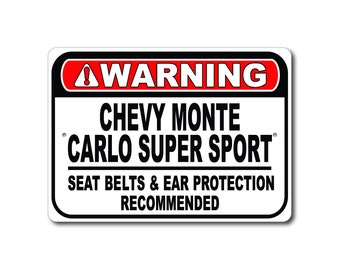 Chevy Monte Carlo Super Sport Warnschild, Sicherheitsgurte und Gehörschutz empfohlen, Monte Carlo SS Garage Decor Geschenk Metall Chevy Schild