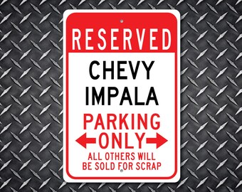 Chevy Impala Parking Sign, Chevy Impala, Impala Sign, Impala Gift
