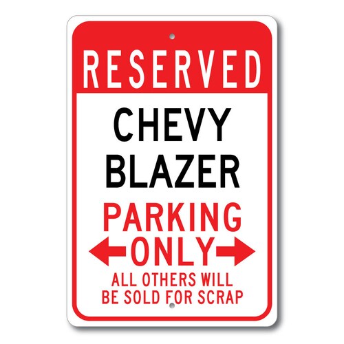 Blazer Parking Sign, Blazer Signs, Chevy Blazer , Blazer Sign