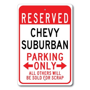 Chevy Suburban Parking Sign, Chevy Suburban, Suburban Sign, Suburban Gift, Suburban Decor, Chevy Suburban Sign, Metal Chevrolet Garage Sign