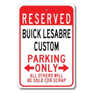 Buick Lesabre Custom Parkschild, Lesabre Benutzerdefiniertes Geschenk, Lesabre Custom Dekor, Buick Garage, Buick Lesabre Custom Schild, Metall Buick Schild