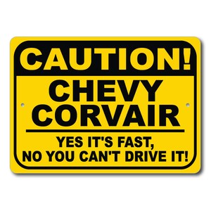 Chevy Corvair Caution Sign, Yes It&#39;s Fast, Corvair Sign, Corvair Gift, Corvair Decor, Chevy Garage, Chevy Corvair Sign, Metal Chevrolet Sign
