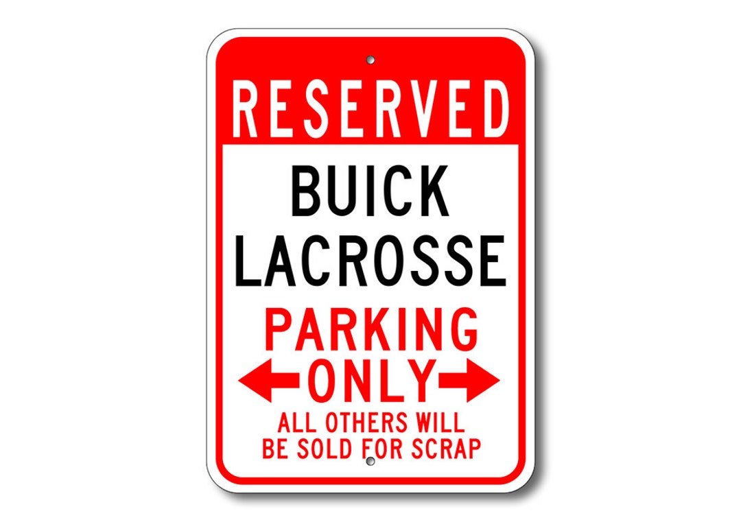 Lacrosse Parking Sign Lacrosse Signs Buick Lacrosse Etsy