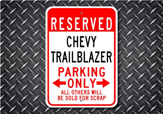 Trailblazer Parking Sign, Trailblazer Sign, Chevy Trailblazer