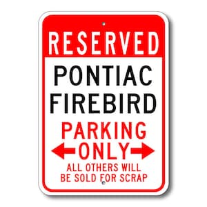 Firebird Parking Sign, Firebird Signs, Pontiac Firebird, Firebird Sign, Firebird Gift, Firebird Decor, Pontiac, Metal Pontiac Sign, FBird