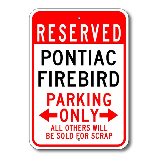 Firebird Parking Sign, Firebird Signs, Pontiac Firebird, Firebird Sign, Firebird Gift, Firebird Decor, Pontiac, Metal Pontiac Sign, FBird