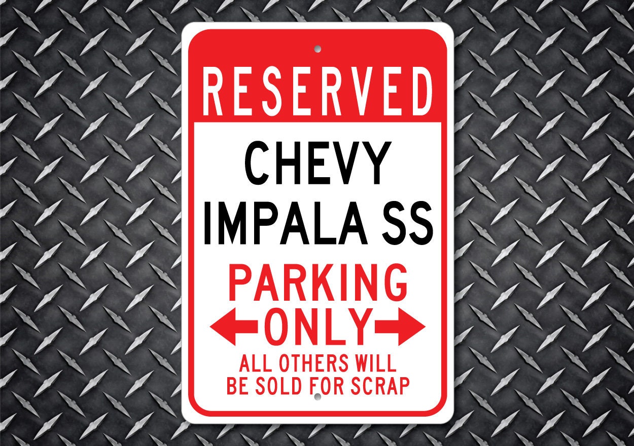 Impala SS Parking Sign, Impala SS Sign, Chevy Impala Ss , Impala