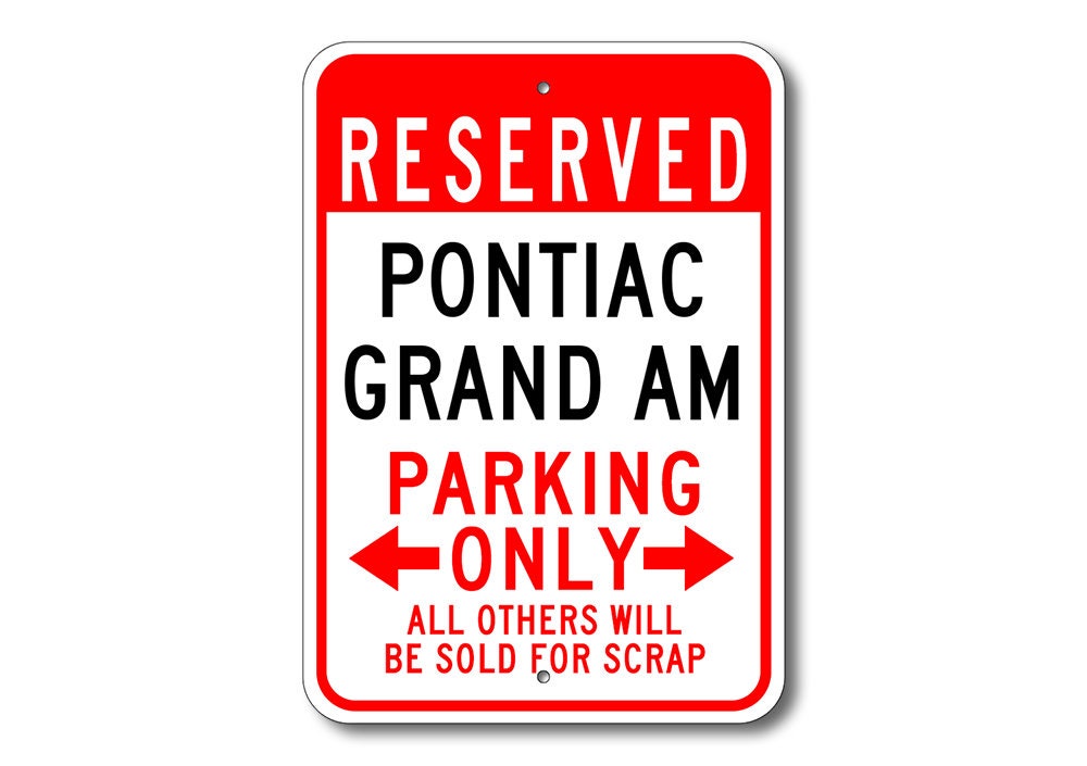 Grand AM Parking Sign, Grand Am Signs, Pontiac Grand Am, Grand AM Sign, Grand Am Gift, Grand Am Decor, Pontiac, Metal Pontiac Sign, Grand am