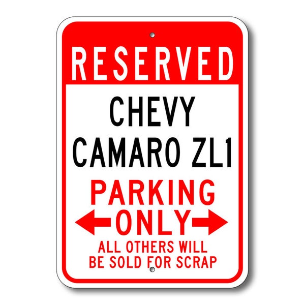 Camaro ZL1 Parking Sign, Camaro ZL1  Signs, Chevy Camaro ZL1 , Camaro Sign, Camaro ZL1  Gift, Camaro Decor, Chevy Camaro, Metal Chevy Sign