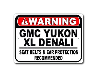 GMC Yukon XL Denali Segnale di avvertimento, Cinture di sicurezza e protezione per le orecchie consigliate, Yukon XL Denali Garage Decor, Gmc Yukon xl Denali Metal Sign