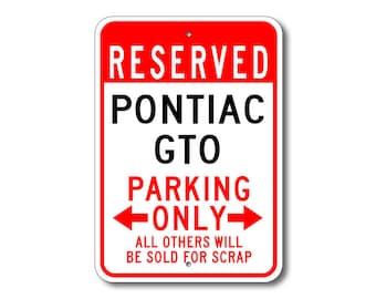 Gto Parking Sign, Gto Signs, Pontiac Gto, Gto Sign, Gto Gift, Gto Decor, Pontiac, Metal Pontiac Sign, Gto Pontiac, Gto Car, Gto