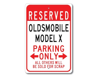 Oldsmobile Modell X Parkschild, Modell X Schild, Model X Geschenk, Modell X Dekor, Oldsmobile Modell X Schild, Metall Oldsmobile Garage Schild