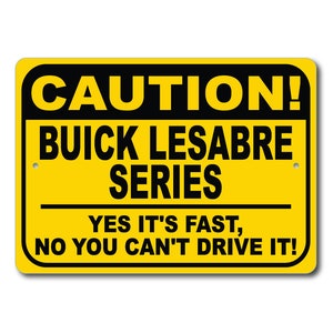 Buick Lesabre Serie Warnschild, Yes It&#39;s Fast, Lesabre Serie Dekor, Buick Garage, Buick Lesabre Series Schild, Metal Buick Schild
