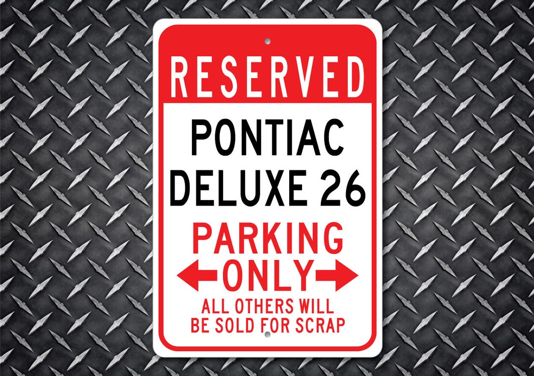Pontiac Deluxe 26 Parking Sign, Deluxe 26 Sign, Deluxe 26 Gift, Deluxe ...