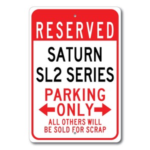 Saturn SL2 Series Parking Sign, SL2 Series Sign, SL2 Series Gift, SL2 Series Decor, Saturn Garage, Saturn SL2 Series Sign, Metal Saturn Sign