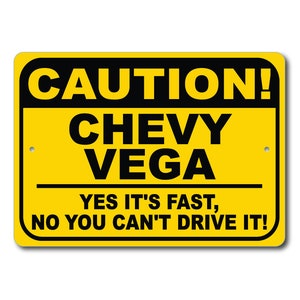 Chevy Vega Caution Sign, Yes It&#39;s Fast, Vega Sign, Vega Gift, Vega Decor, Chevy Garage, Chevy Vega Sign, Metal Chevrolet Sign